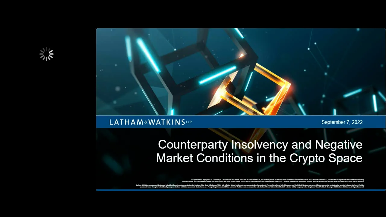 Webcast: Navigating the Impact of Counterparty Insolvency and Negative  Market Conditions in the Crypto Space