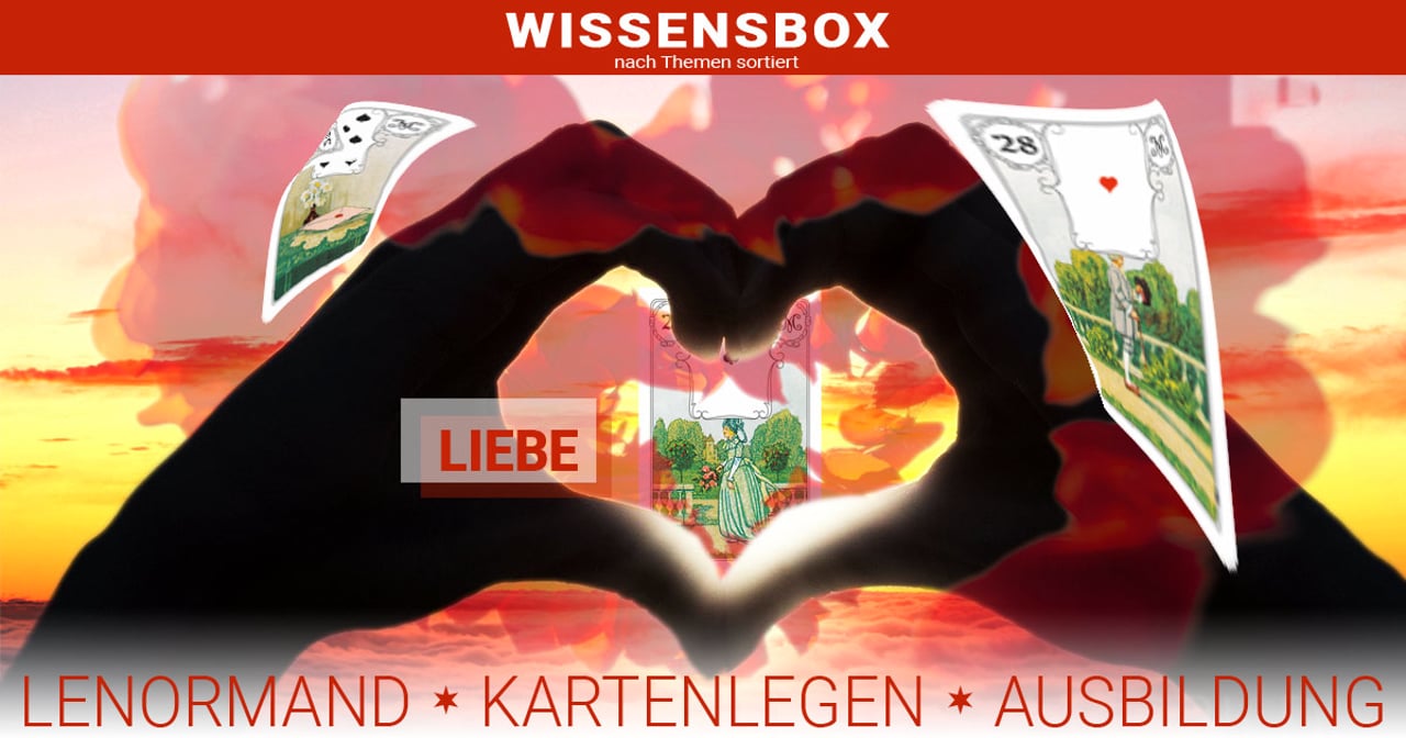 Wissensbox: Die Liebe – Lenormand-Videokurs zur Liebe