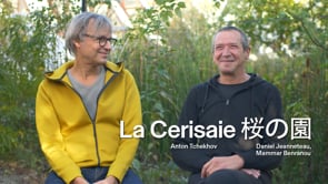 Daniel Jeanneteau et Mammar Benranou, metteurs en scène, et Kazunori Abe et Haruyo Hayama, comédiens, dévoilent les secrets de La Cerisaie 桜の園, montée au T2G en novembre 2022