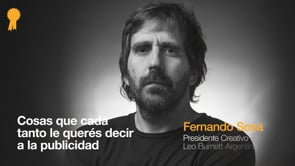 Fernando Sosa, Presidente Creativo, Leo Burnett Argentina.