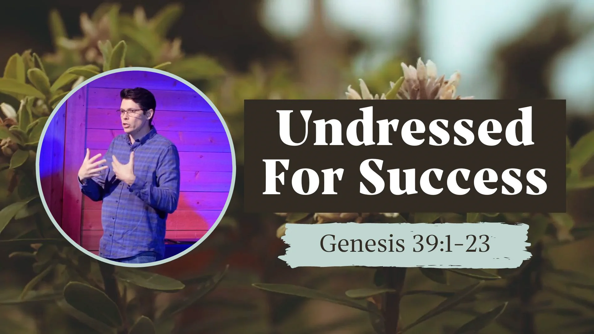 genesis-39-1-23-undressed-for-success-on-vimeo