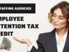 Employee Retention Credit for Staffing Firms is Available in 2022