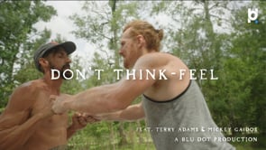 Don't Think Feel | Mini Doc. feat Terry Adams BMX