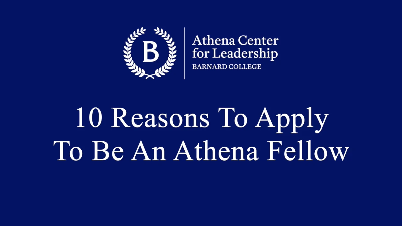 10 Reasons To Apply To Be An Athena Fellow