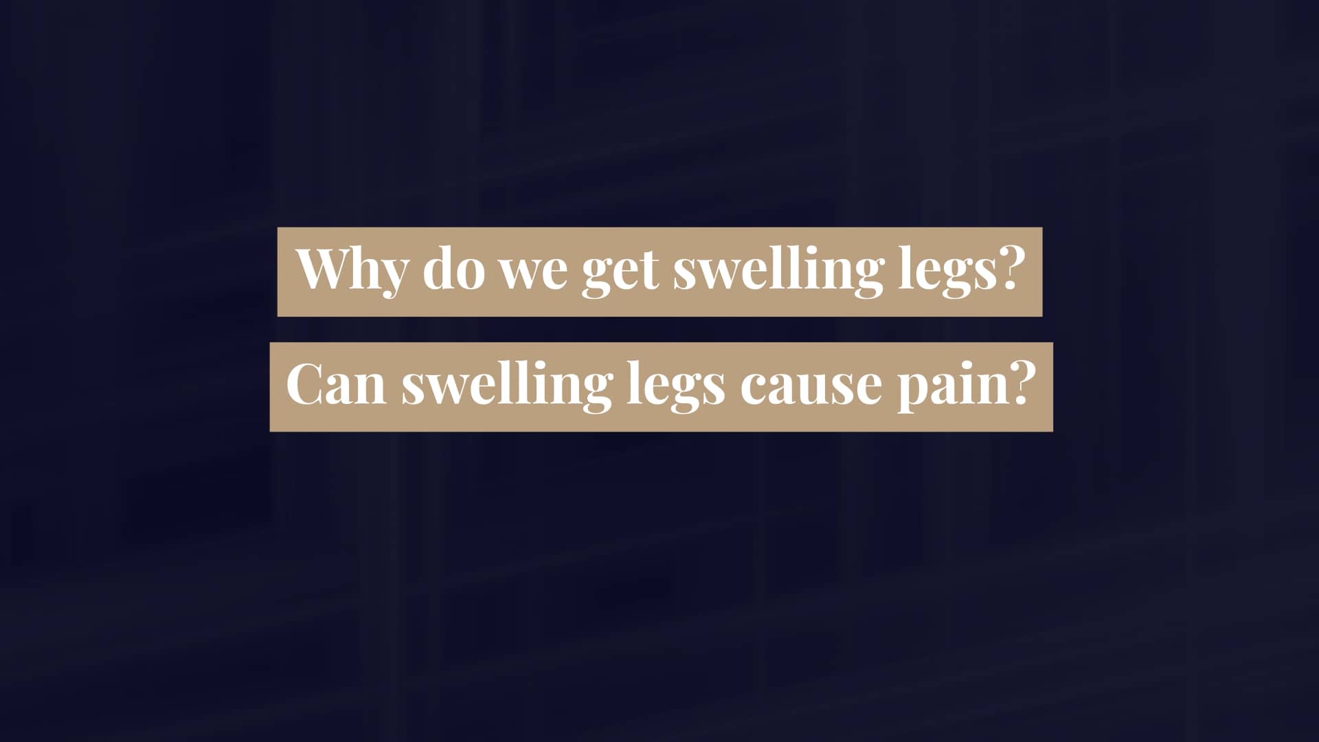 what-causes-swelling-legs-can-swelling-legs-cause-pain-on-vimeo