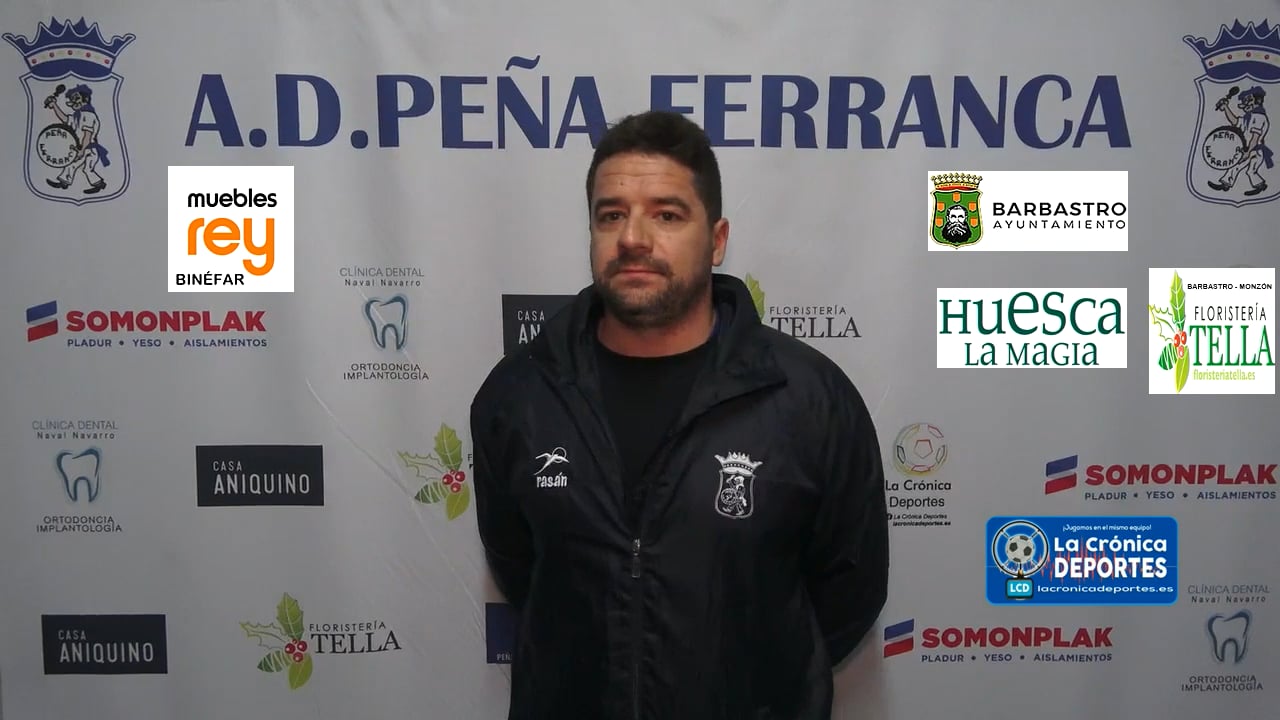 LA PREVIA / P Oscenses - P. Ferranca Tella / HÉCTOR CALLIZO (Cuerpo Técnico Ferranca) Jornada 10 / 1ª Regional Gr 2