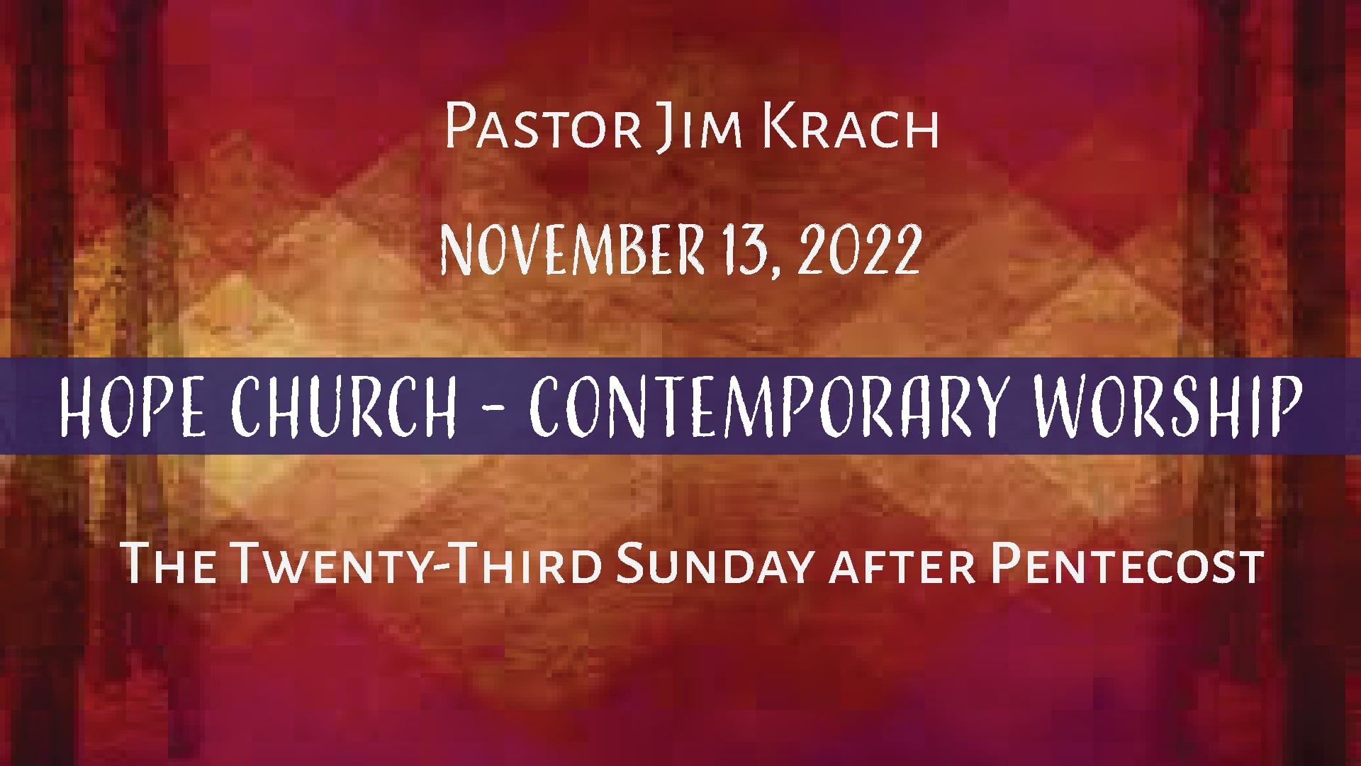 Hope Church - Contemporary Worship November 13, 2022.mp4