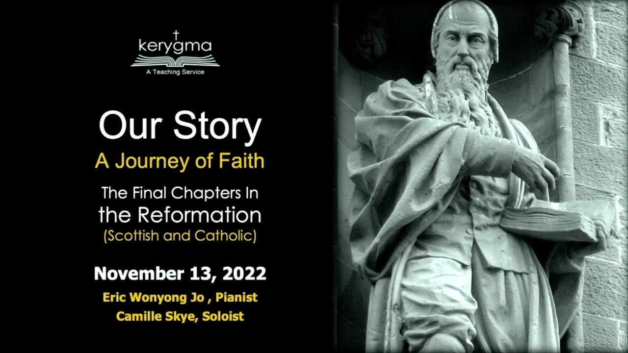 Our Story: The Final Chapters in the Reformation