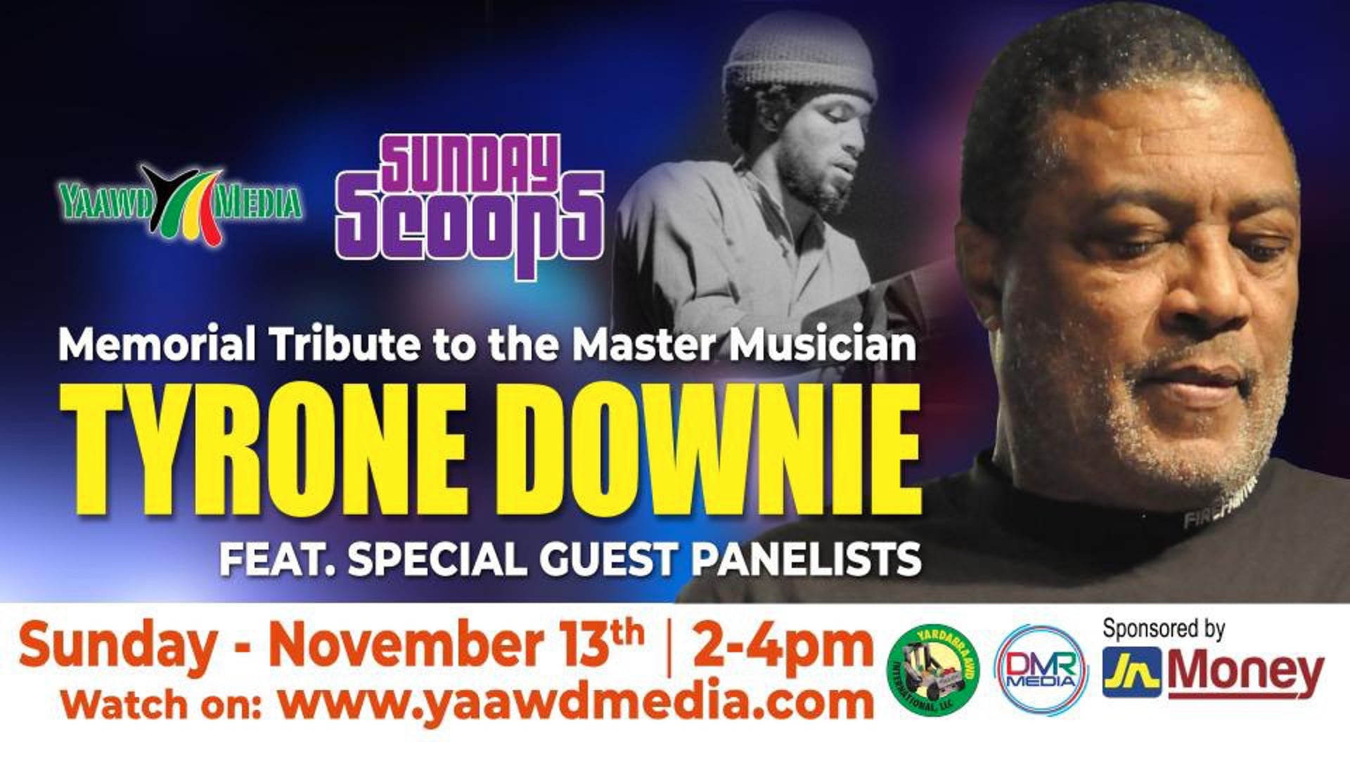 SUNDAY SCOOPS Tribute to Tyrone Downie