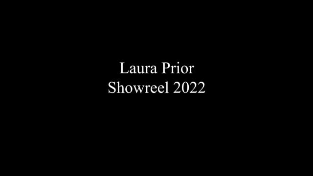 Showreel Laura Prior, 2022