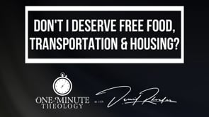 Don't I deserve free food, transportation, and housing?