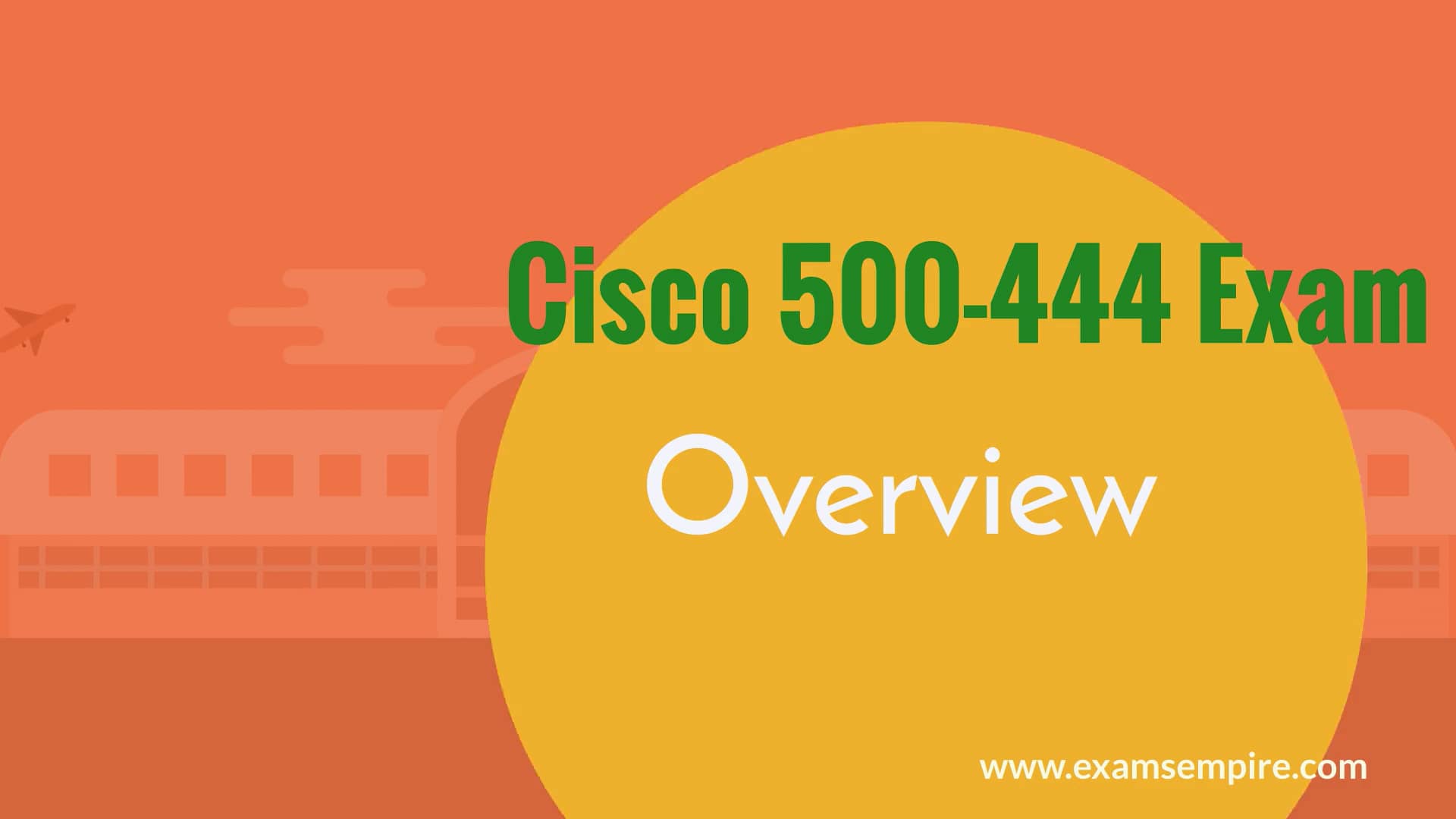 What is Cisco 500-444 Exam l Short Introduction of Cisco Certification Sns-Brigh10