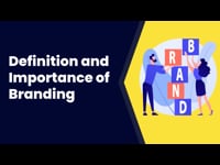 Marketing: Definition and Importance of Branding Part 1
