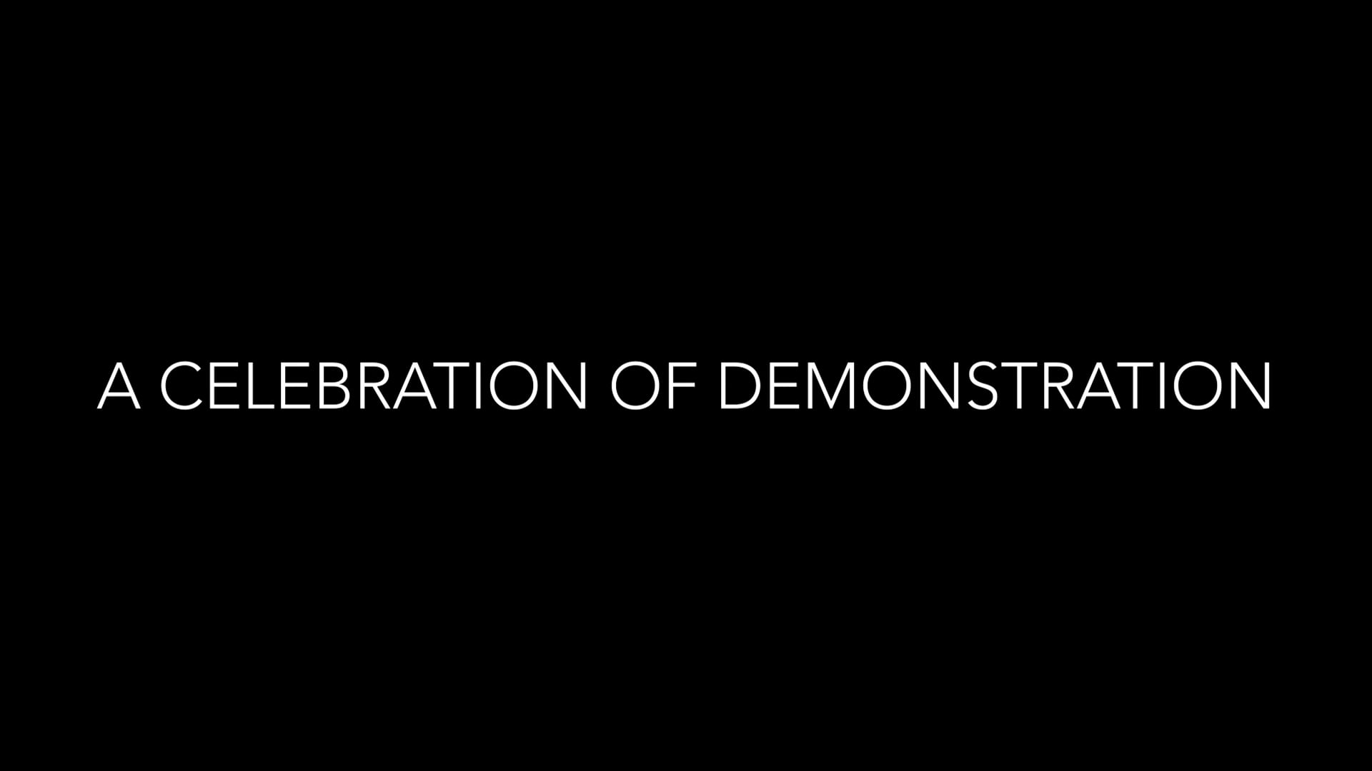 A Celebration of Demonstration.mp4