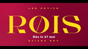 vignette de RALISATEUR - Les petits rois - Bande-annonce