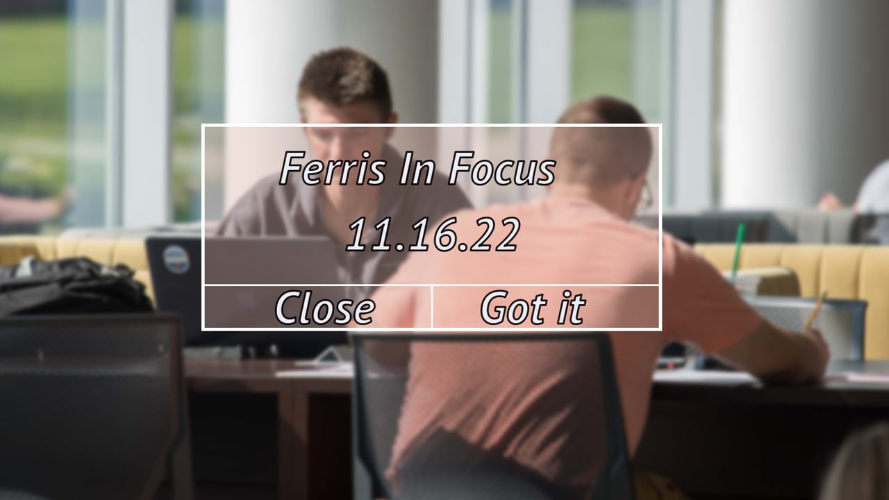 Ferris In Focus 11.16.22