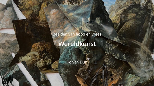 Beelden van hoop en vrees. Wereldkunst