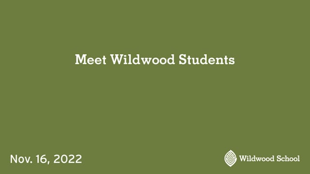 Meet Wildwood Students - Nov. 15, 2022