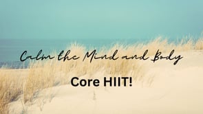 Calm the Mind - Core HIIT