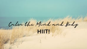 Calm the Mind - HIIT