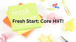 Fresh Start - Core HIIT