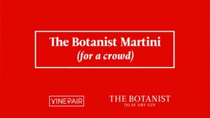 How to Make a Perfectly Batched Botanist Gin Martini
