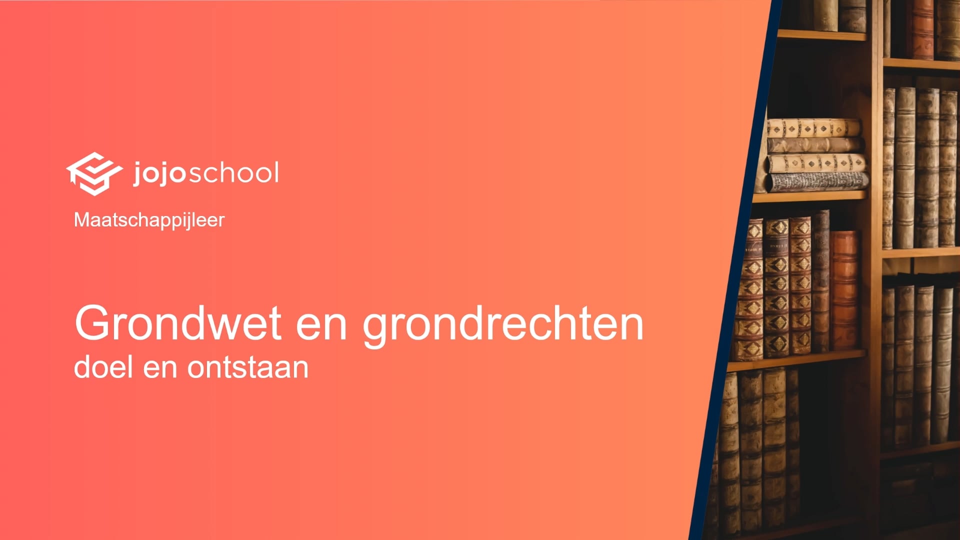 Grondwet en grondrechten doel en ontstaan