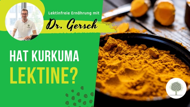 Besitzt Kurkuma Lektine? 