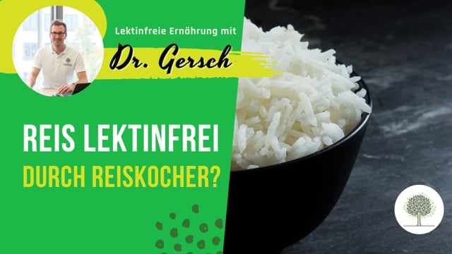 Kann ich Basmatireis auch im Reiskocher zubereiten bei lektinfreier Ernährung? 