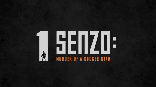 Senzo. Murder of a soccer star