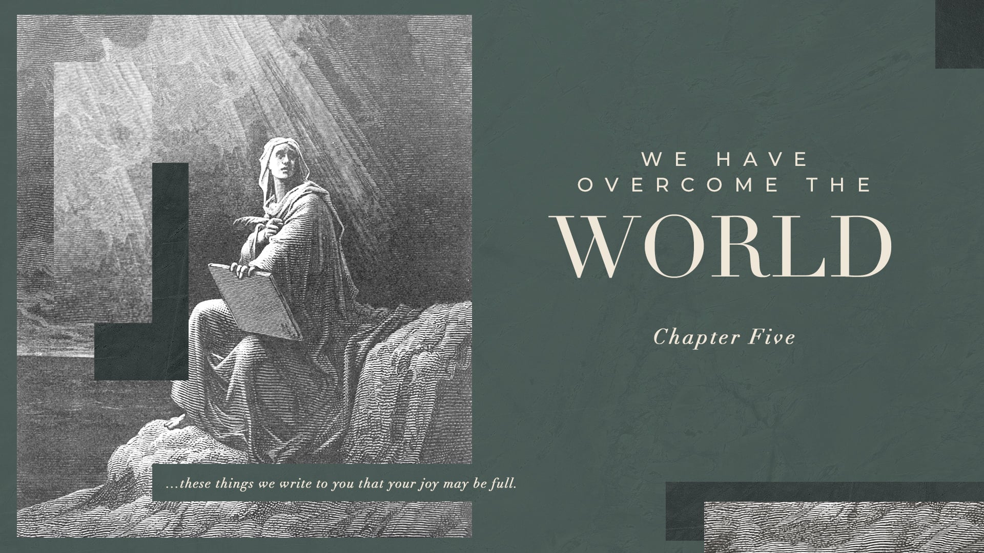 The Book of First John - We Have Overcome the World