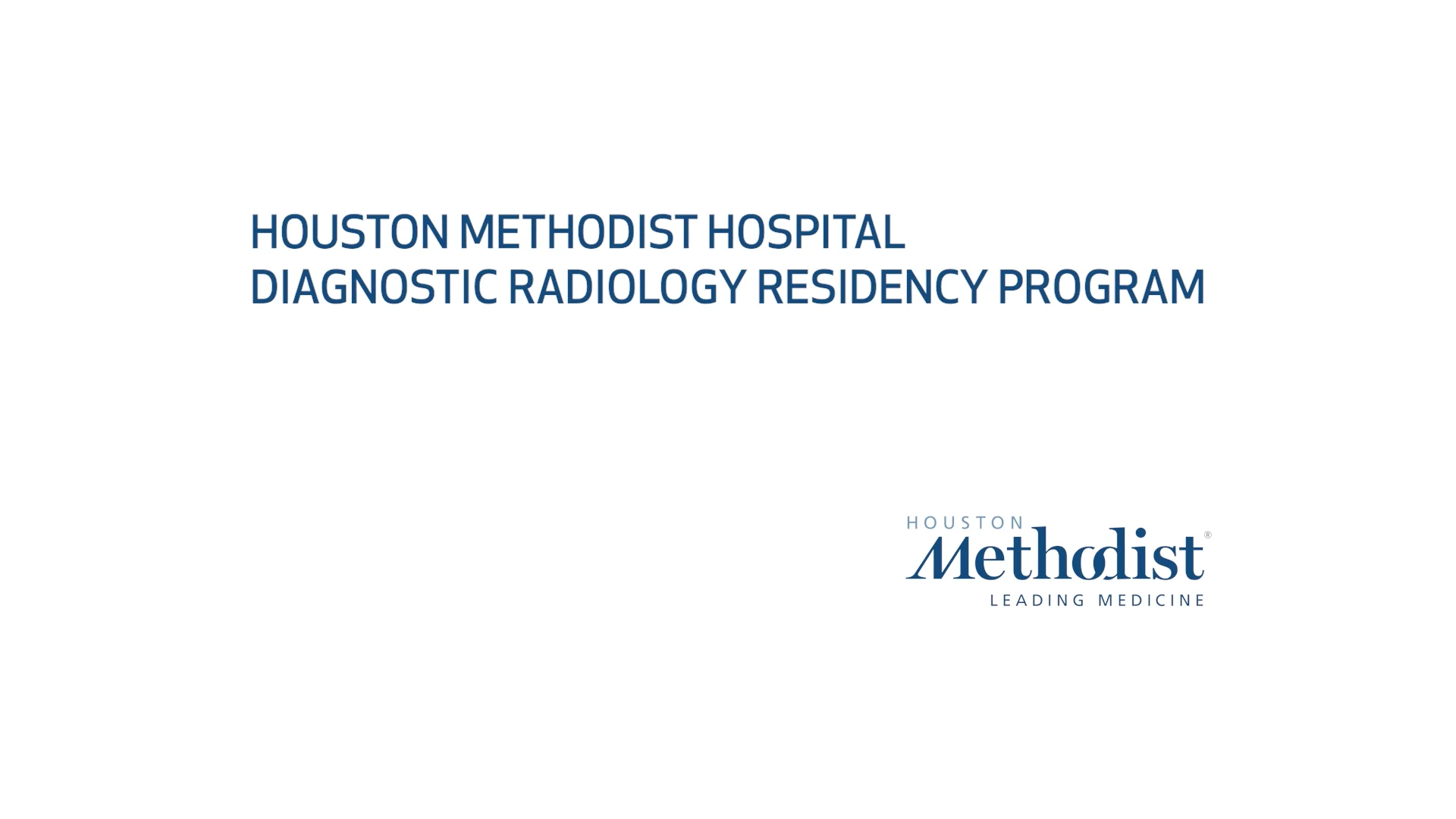 Houston Methodist Diagnostic Radiology Residency Program on Vimeo