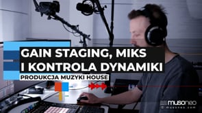  Gain staging, miks i kontrola dynamiki