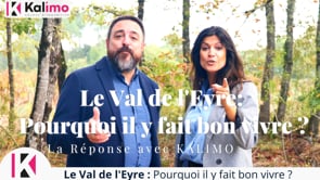 Le Val de l'Eyre: Pourquoi il y fait bon vivre ?