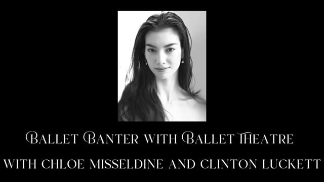 Ballet Banter - Chloe Misseldine