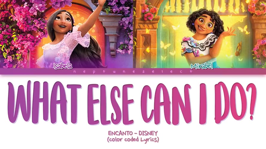 What Else Can I Do (From Encanto ) (Color Coded Lyrics) - Diane