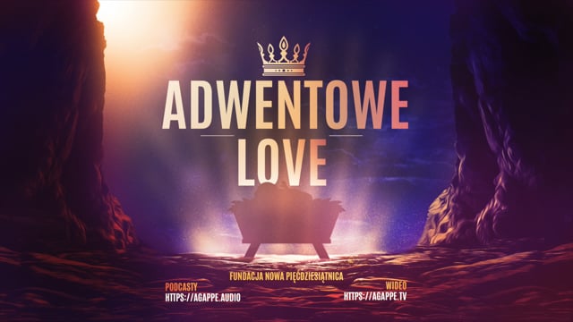 ADWENTOWE LOVE - Poniedziałek, I Tydzień Adwentu  (Mt 8, 5-11)