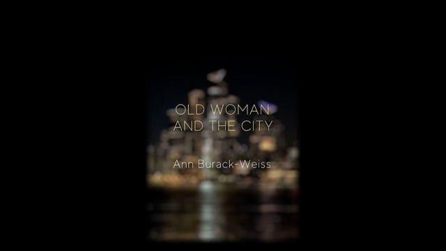 “Old Woman and the City” by Ann Burack-Weiss