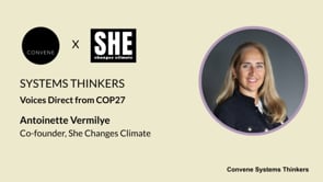 Antoinette Vermilye - Convene Systems Thinker - COP27 Voices Direct from COP27