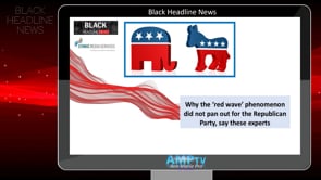 BHN Live:  Why the ‘red wave’ phenomenon did not pan out for the Republican Party, say these experts