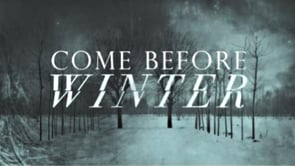 Come Before Winter