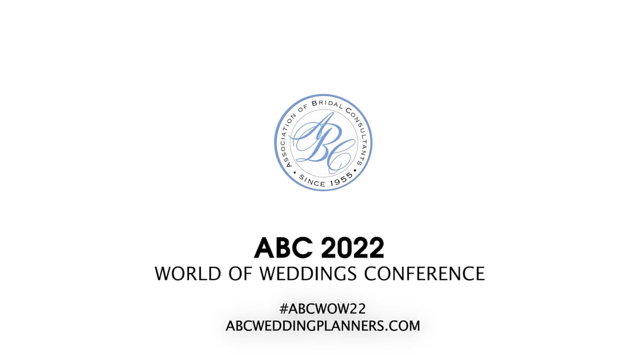 HIGHLIGHTS from the ABC World of Weddings Conference 2022 - Association of Bridal Consultants