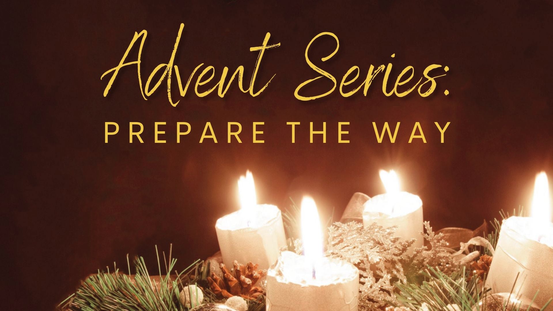 Prepare The Way(Advent) | Nov 27, 2022