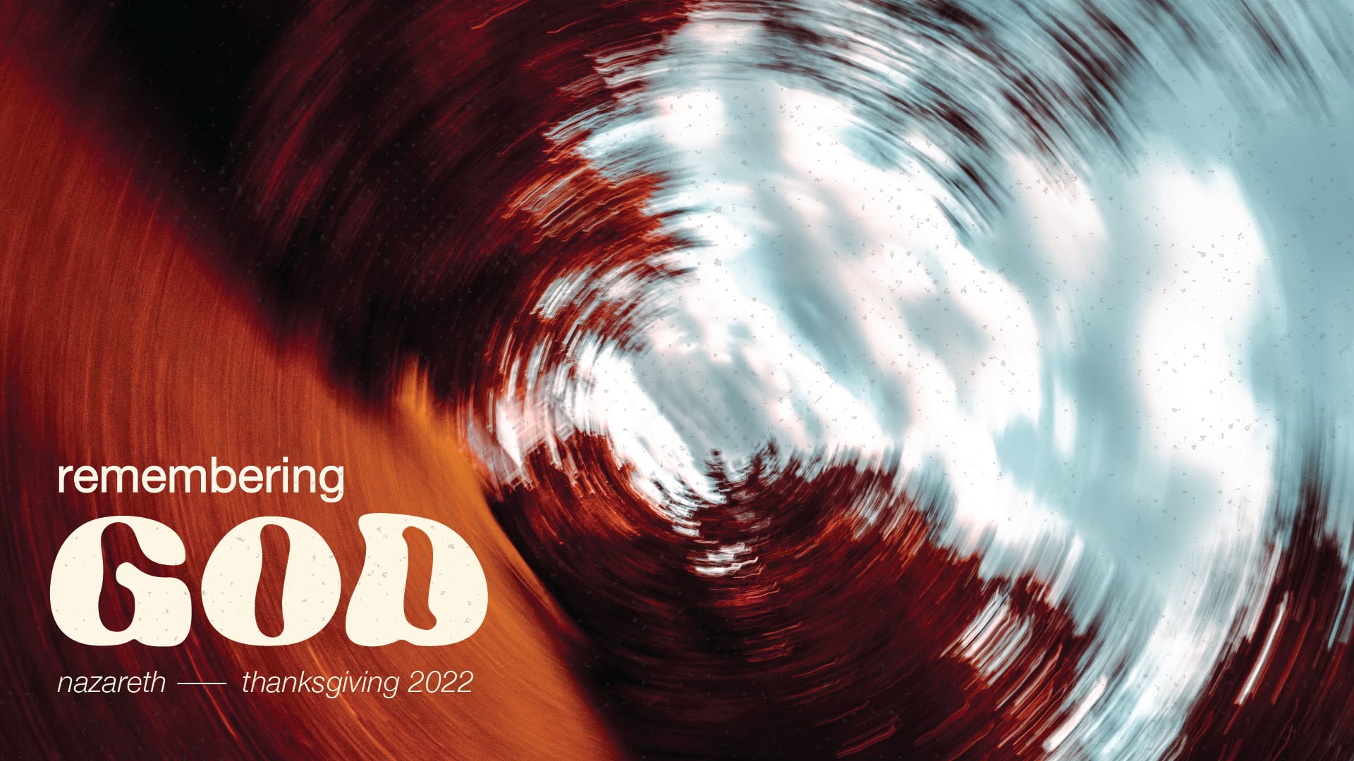 Remembering God | Thanksgiving 2022