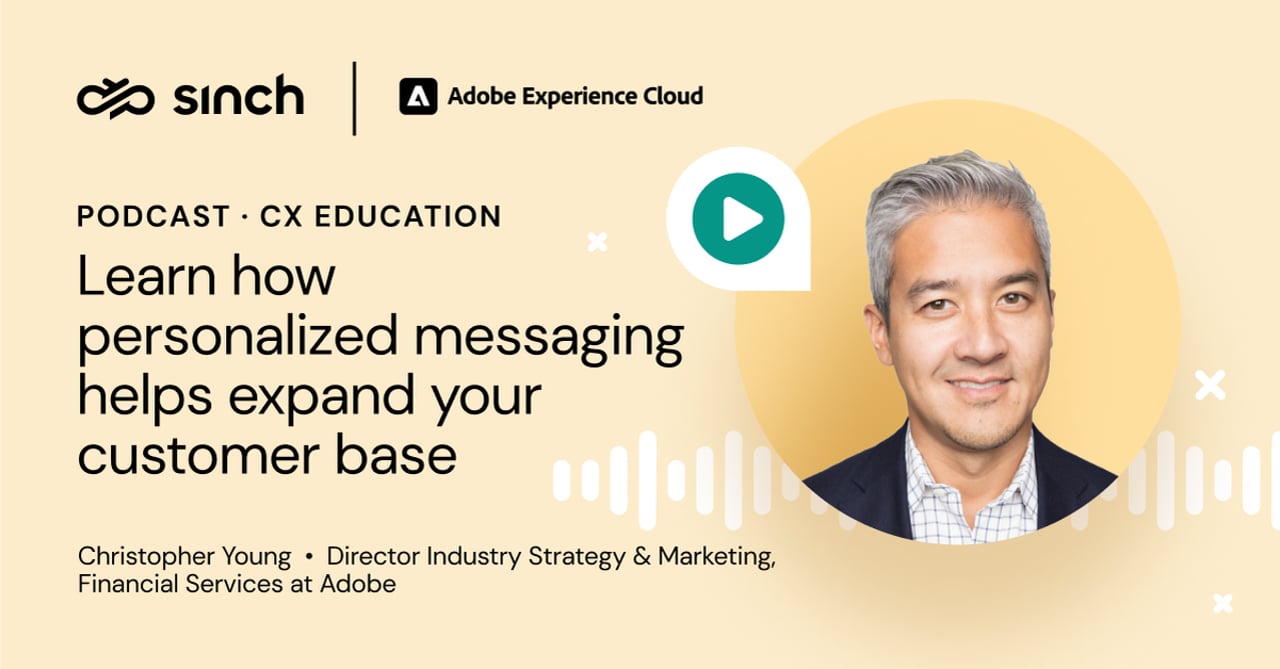 Learn how personalized messaging helps expand your customer base with Christopher Young from Adobe