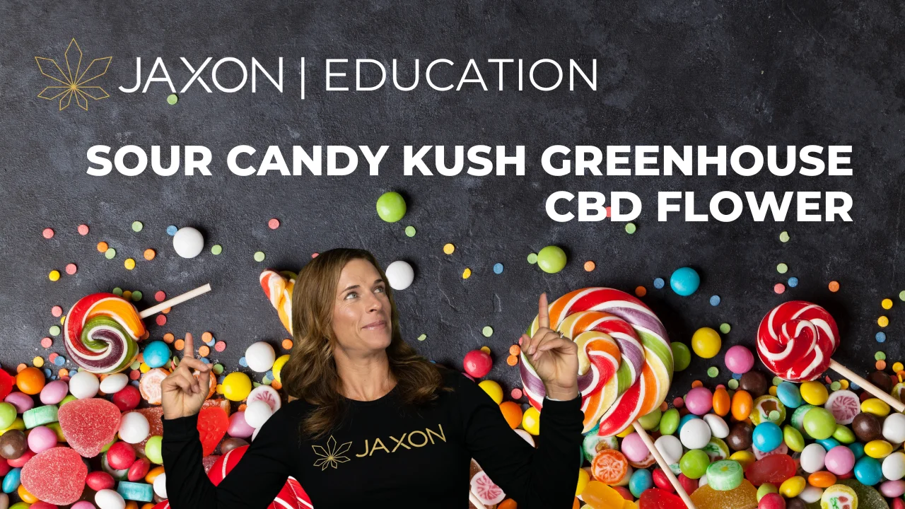 SOUR CANDY KUSH CBD FLOWER 2022JAXON on Vimeo