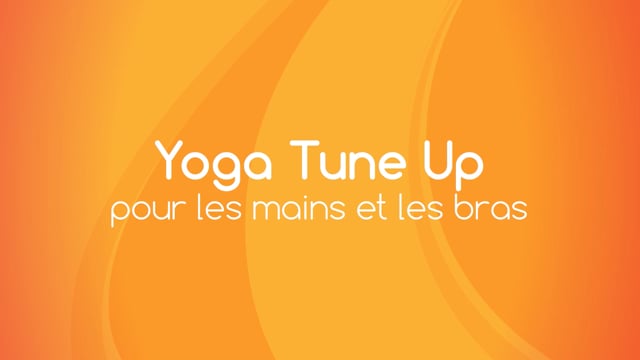 Yoga Tune Up - Pour les mains et les bras