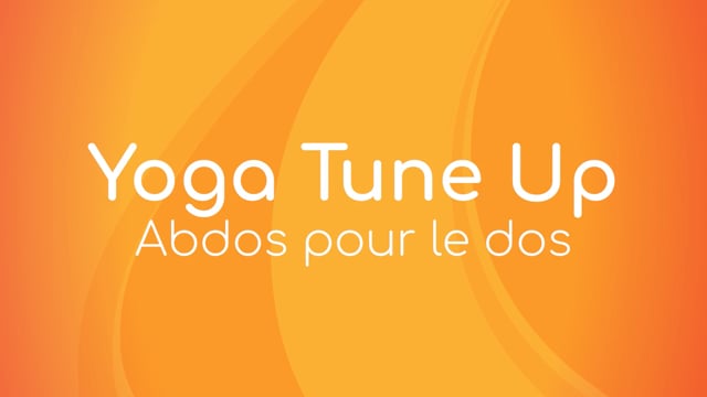 Yoga Tune Up - Abdos pour le dos