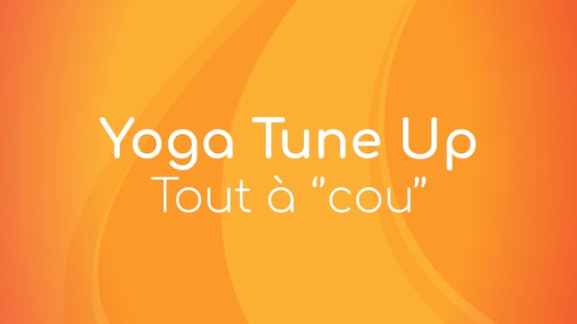 Yoga Tune Up - Tout à « cou »