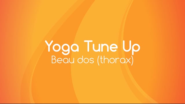 Yoga Tune Up - Beau dos (thorax)